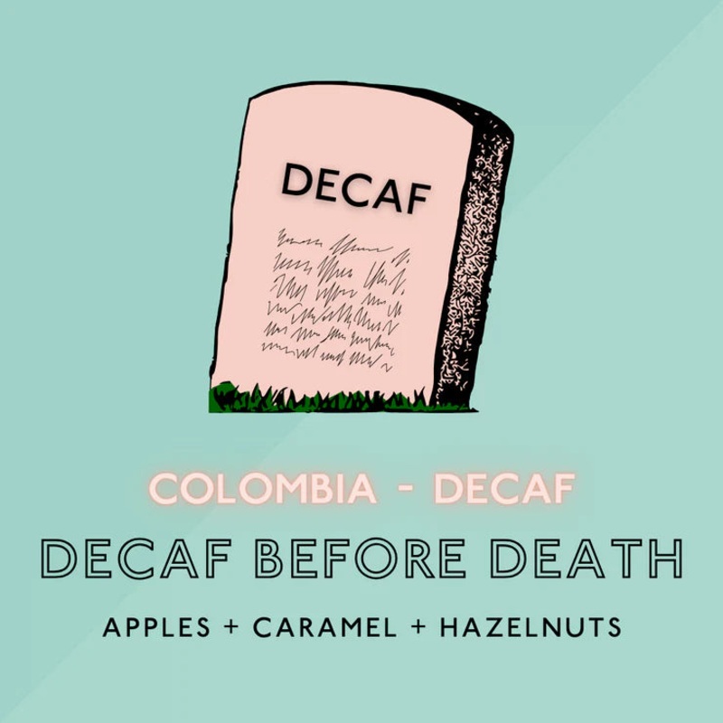 Death before Decaf Coffee