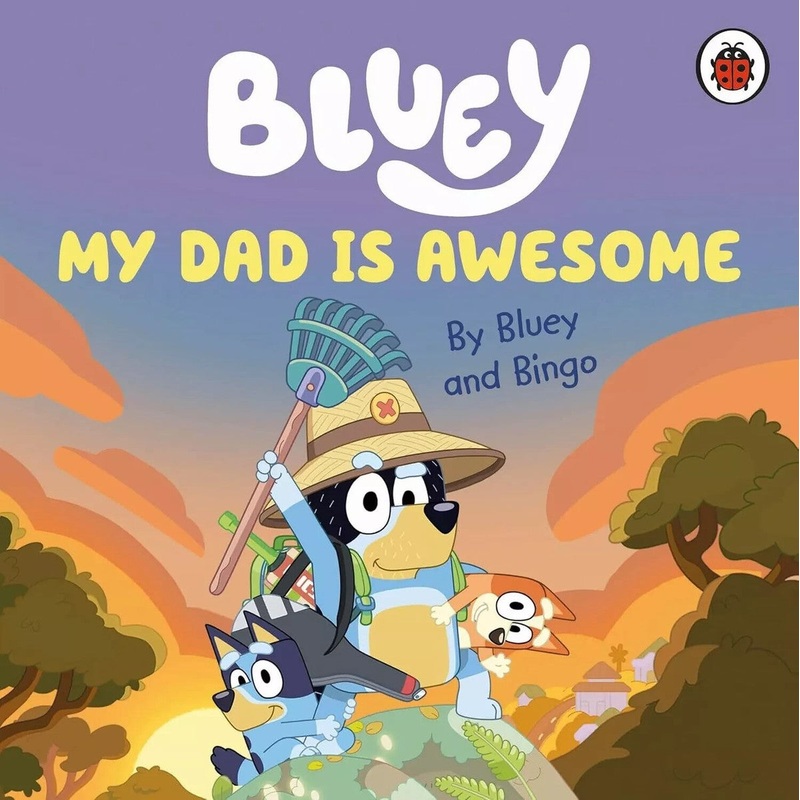 Bluey PB My Dad is Awesome