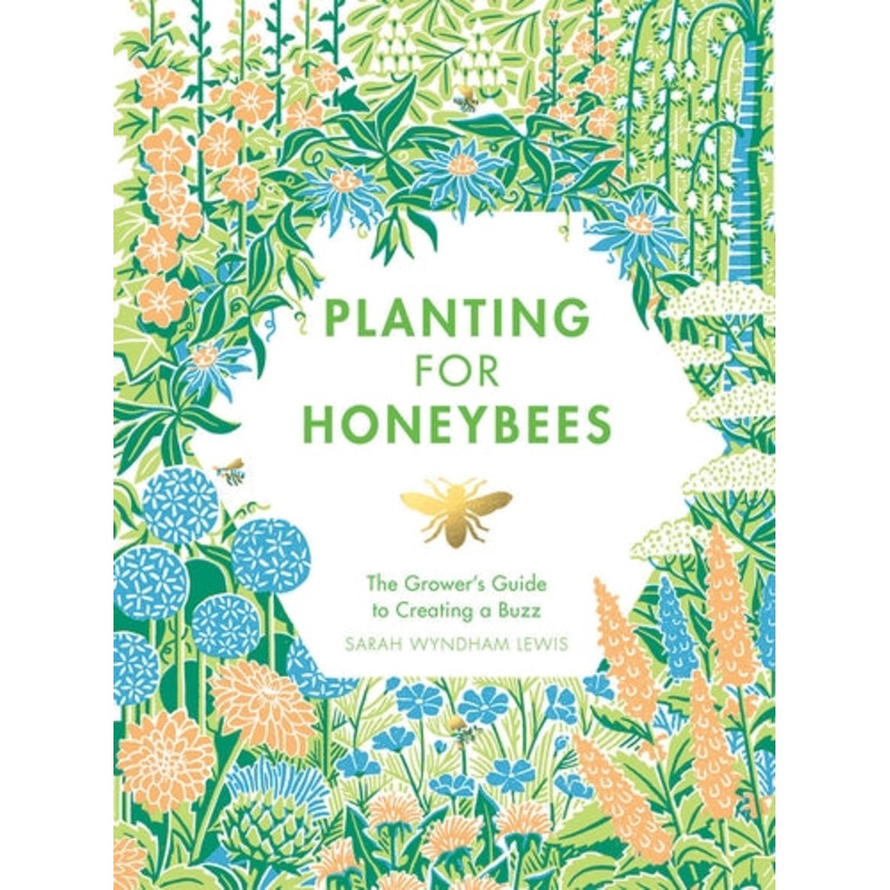 Planting For Honey Bees Hardback Book