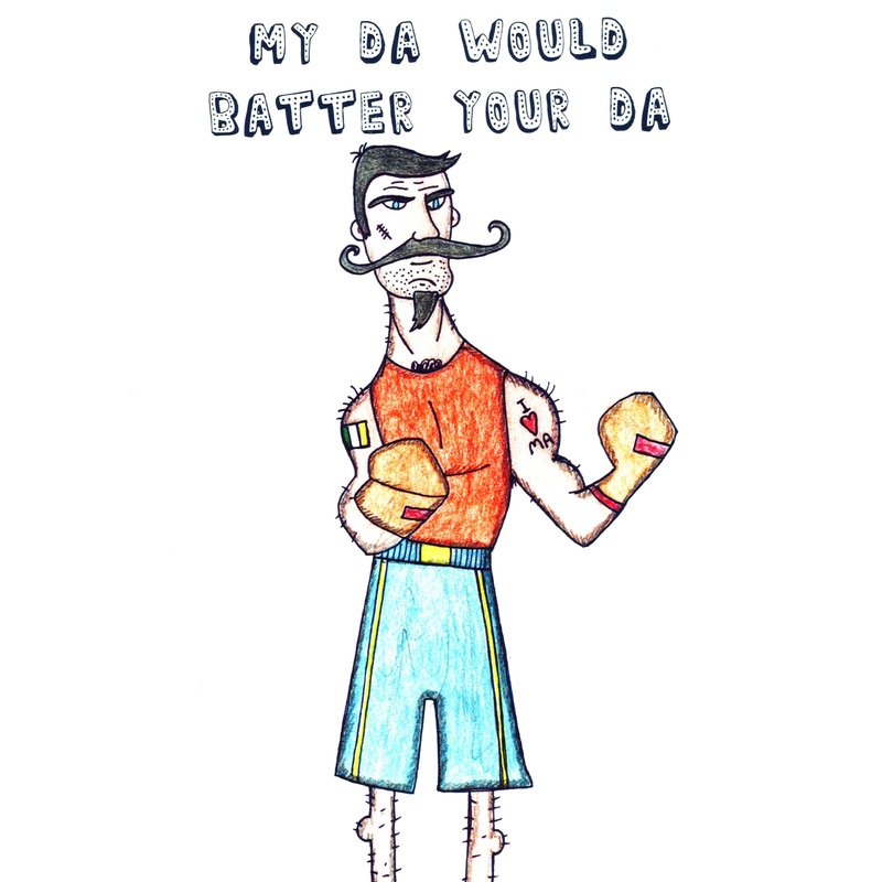 My Da Would Batter Your Da Greeting Card