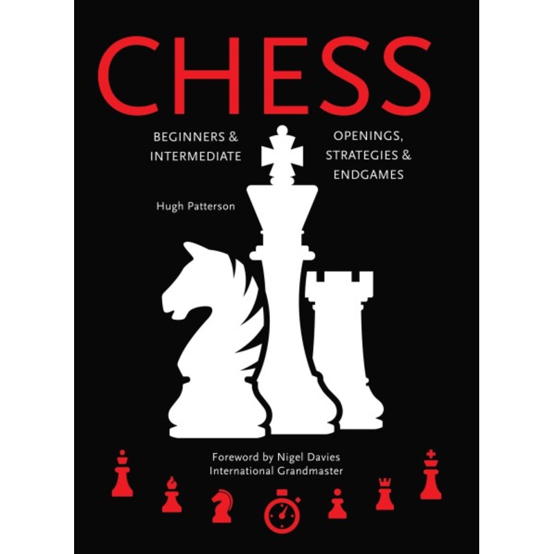 Chess- A Beginners Guide by Hugh Patterson