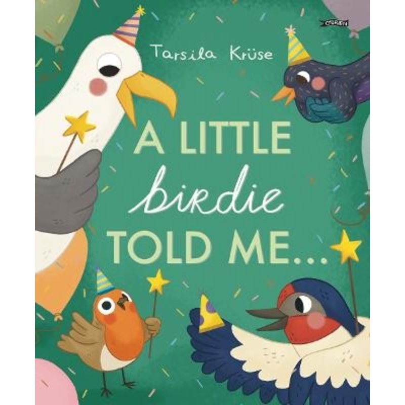 A Little Birdie Told Me Hardback Book
