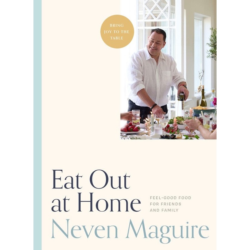 Eat Out at Home, Neven Maguire