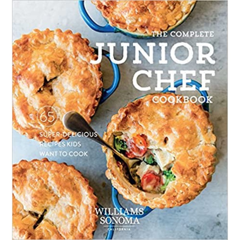 The Complete Junior Chef Cookbook: 65 Super-Delicious Recipes Kids Want to Cook