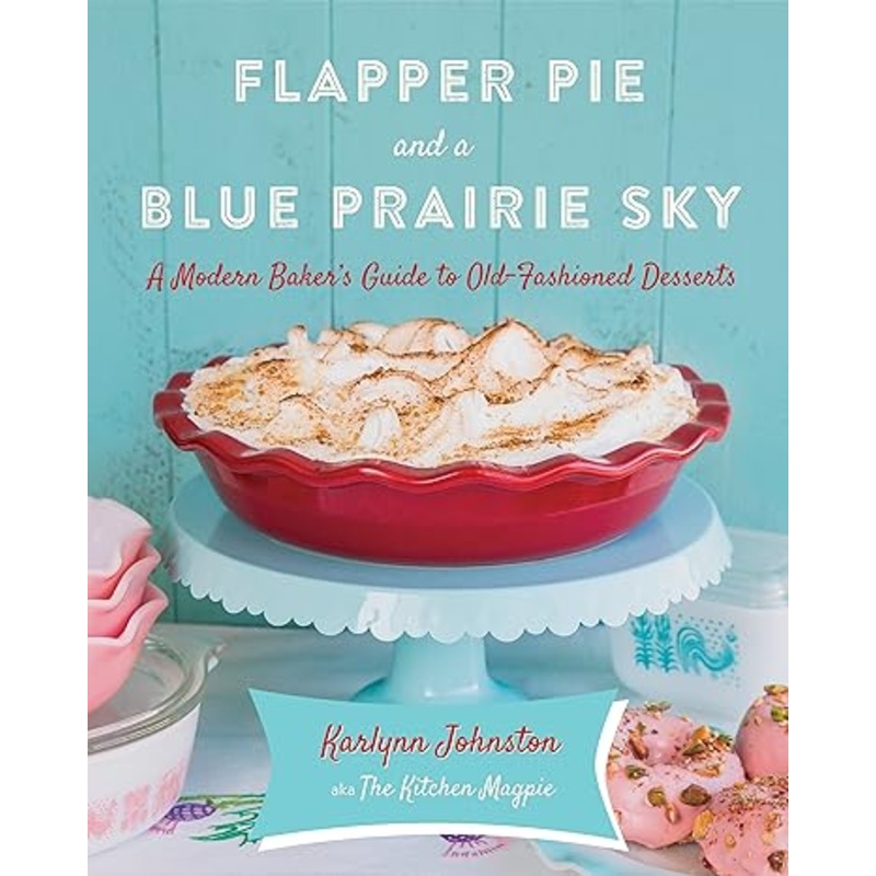 Flapper Pie and a Blue Prairie Sky