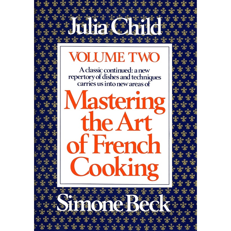 Mastering the Art of French Cooking Vol 2