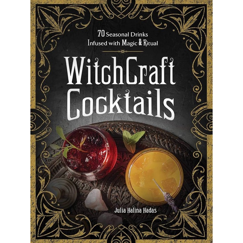 WitchCraft Cocktails by Julia Halina Hadas