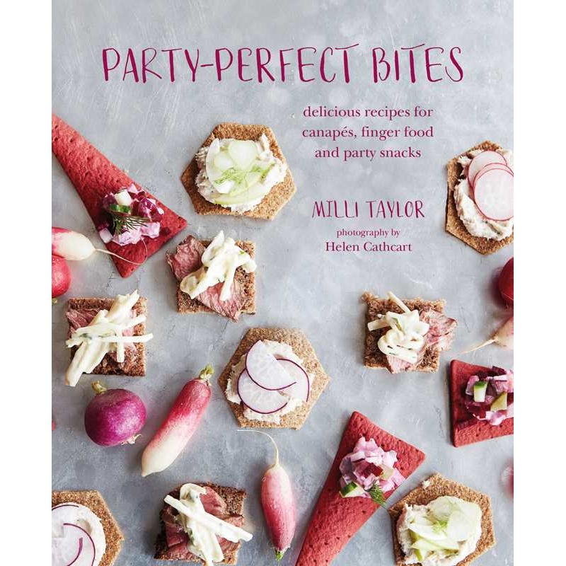 Party-perfect Bites by Milli Taylor
