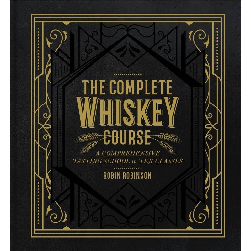 Complete Whiskey Course Cocktail Book