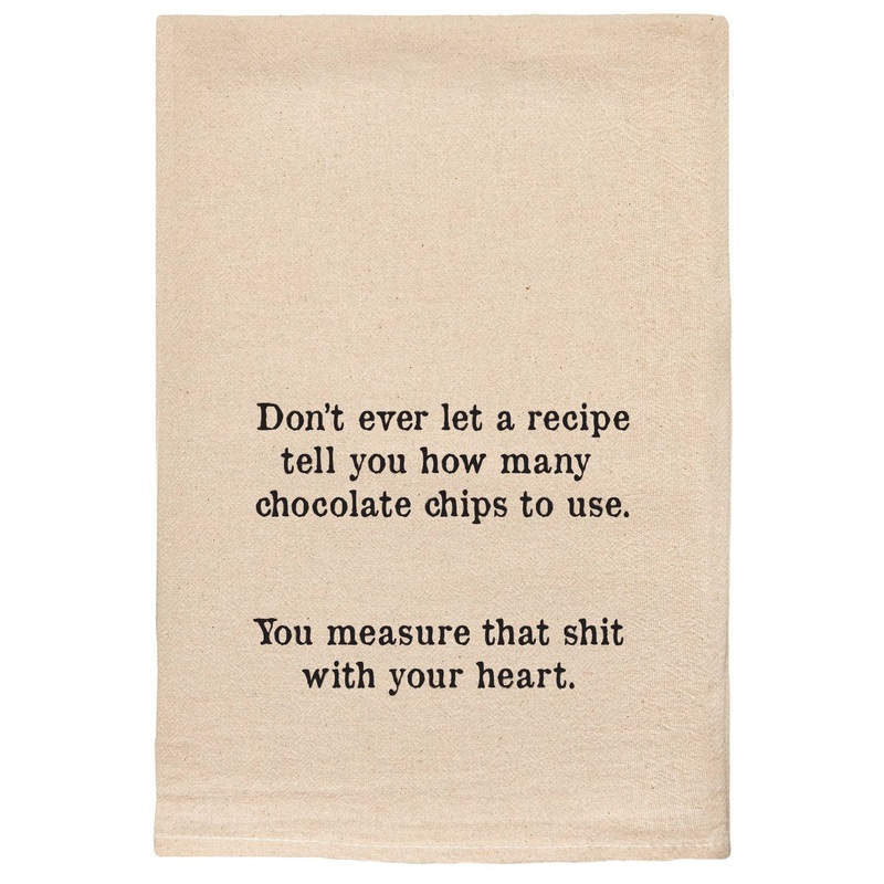 Don't Let a Recipe tell how many Chocolate Chips tea towels