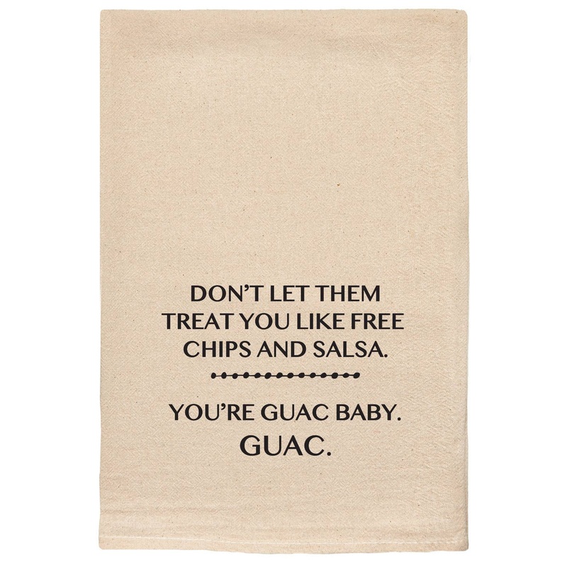 Don't let them treat you.. Guac Baby Kitchen Tea Towels